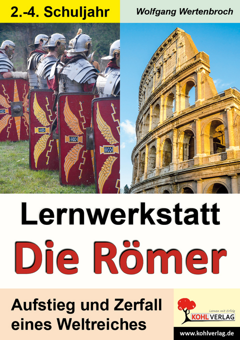 Lernwerkstatt Die Römer - Wolfgang Wertenbroch