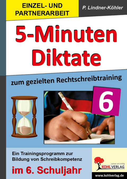 5-Minuten-Diktate / Klasse 6 - Petra Lindner-Köhler