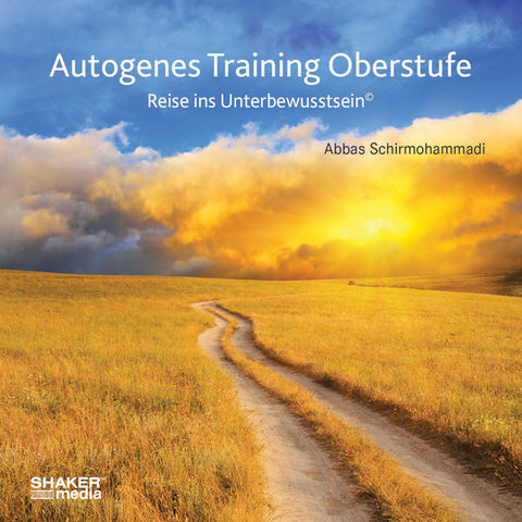 Autogenes Training Oberstufe - Abbas Schirmohammadi