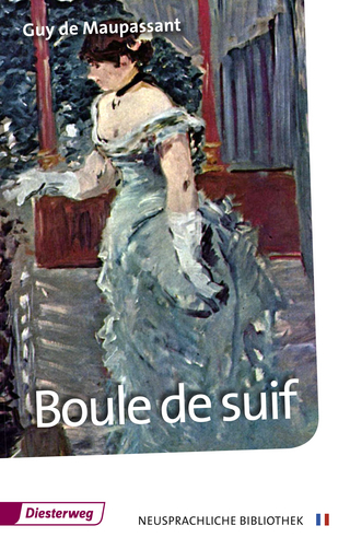 Neusprachliche Bibliothek - Französische Abteilung / Boule de suif - Guy de Maupassant