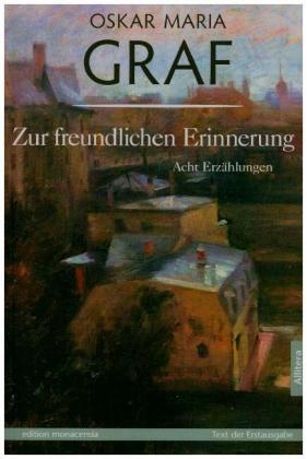 Zur freundlichen Erinnerung - Oskar M Graf
