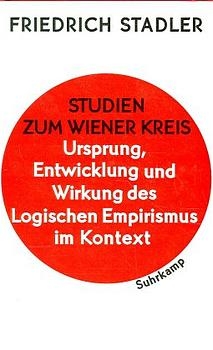 Studien zum Wiener Kreis - Friedrich Stadler