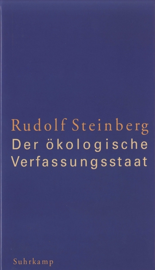 Der ökologische Verfassungsstaat - Rudolf Steinberg