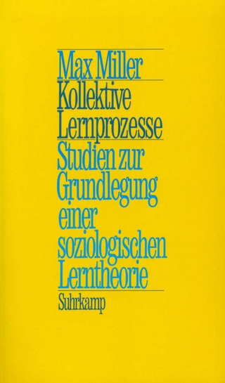 Kollektive Lernprozesse - Max Miller; Fritz Oser; Wolfgang Edelstein; Gil Noam