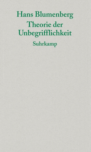 Theorie der Unbegrifflichkeit - Hans Blumenberg; Anselm Haverkamp