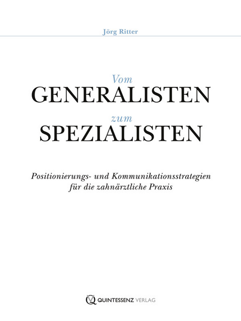 Vom Generalisten zum Spezialisten - Jörg Ritter