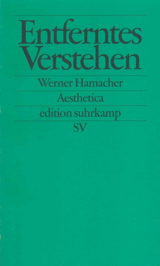 Entferntes Verstehen - Werner Hamacher