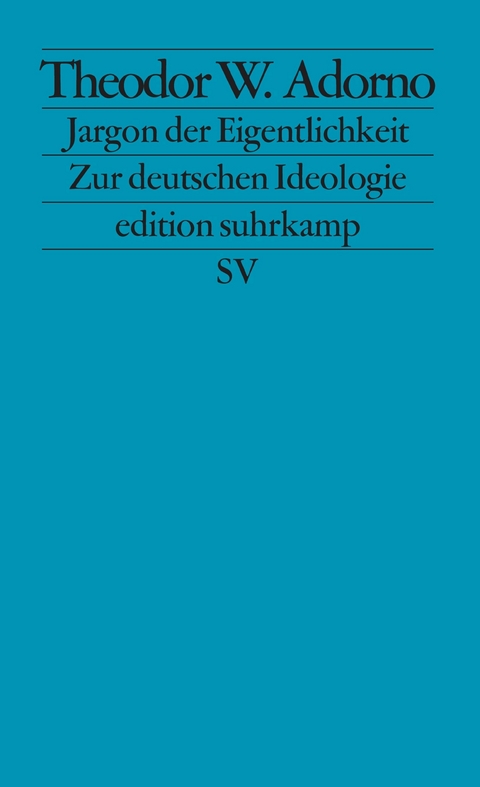 Jargon der Eigentlichkeit - Theodor W. Adorno
