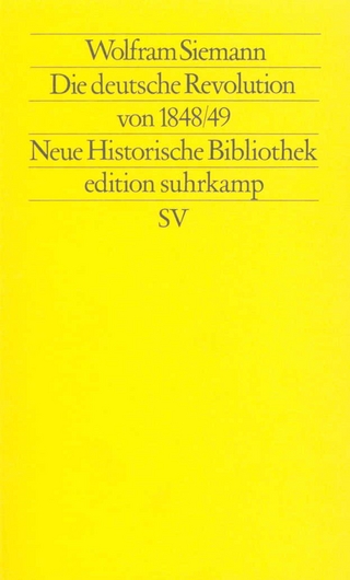 Die deutsche Revolution von 1848/49 - Wolfram Siemann; Hans-Ulrich Wehler