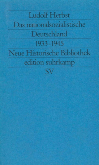 Das nationalsozialistische Deutschland - Ludolf Herbst; Hans-Ulrich Wehler