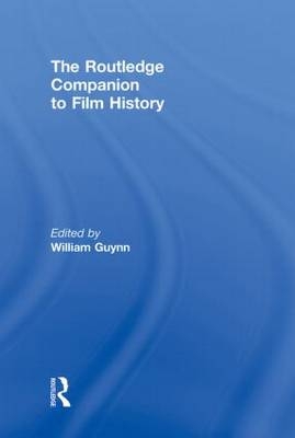 Routledge Companion to Film History - William Guynn