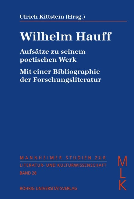 Wilhelm Hauff. Aufsätze zu seinem poetischen Werk - 