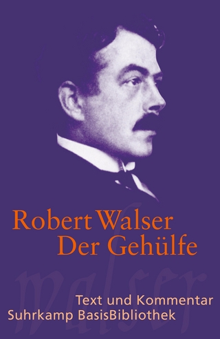 Der Gehülfe - Robert Walser; Karl Wagner