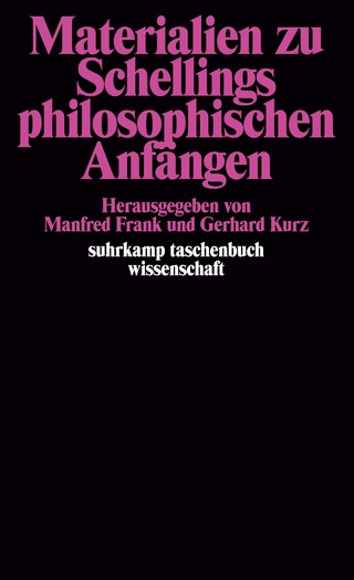 Materialien zu Schellings philosophischen Anfängen - Gerhard Kurz; Manfred Frank