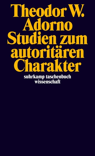 Studien zum autoritären Charakter - Theodor W. Adorno; Institut für Sozialforschung der J.W.Goethe-Universität Frankfurt