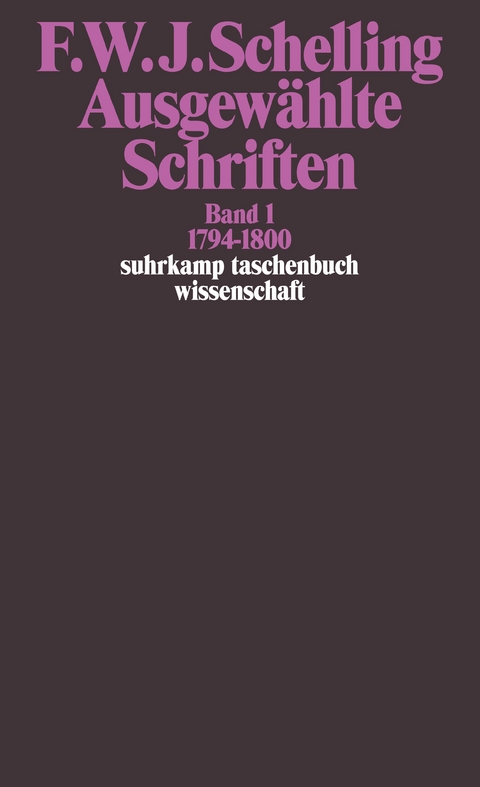 Ausgewählte Schriften in 6 Bänden - Friedrich Wilhelm Joseph von Schelling