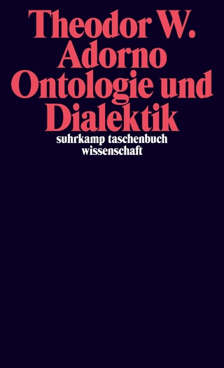 Ontologie und Dialektik - Theodor W. Adorno; Rolf Tiedemann