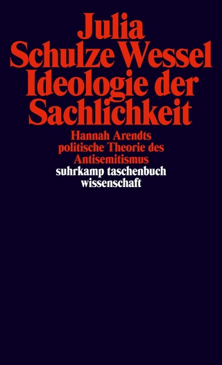 Ideologie der Sachlichkeit - Julia Schulze Wessel