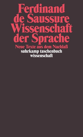 Wissenschaft der Sprache - Ferdinand de Saussure; Ludwig Jäger
