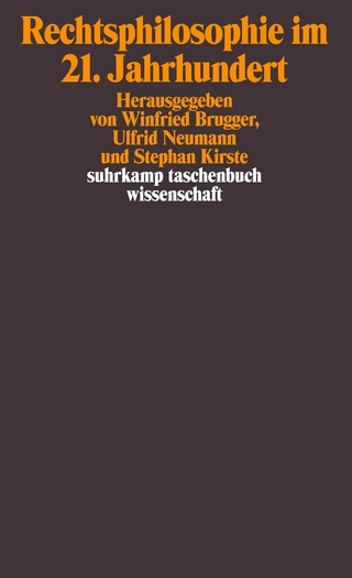 Rechtsphilosophie im 21. Jahrhundert - Winfried Brugger; Ulfrid Neumann; Stephan Kirste