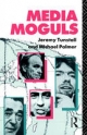Media Moguls - Michael Palmer;  Jeremy Tunstall