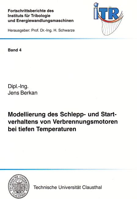 Modellierung des Schlepp- und Startverhaltens von Verbrennungsmotoren bei tiefen Temperaturen - Jens Berkan