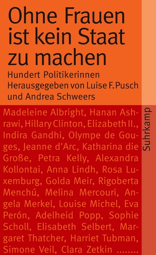 Ohne Frauen ist kein Staat zu machen - Luise F. Pusch; Andrea Schweers