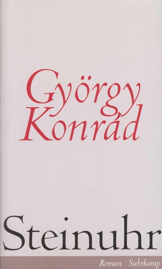 Steinuhr - György Konrád