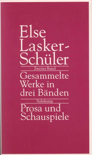 Gesammelte Werke in drei Bänden - Else Lasker-Schüler; Friedhelm Kemp