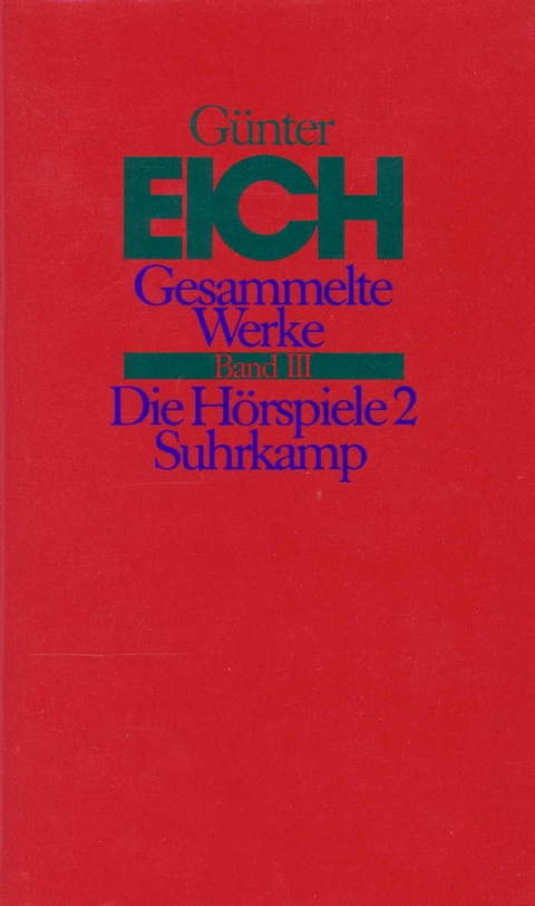 Gesammelte Werke in vier Bänden. Revidierte Ausgabe - Günter Eich