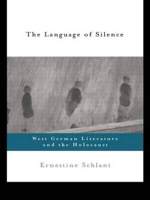 Language of Silence - Ernestine Schlant