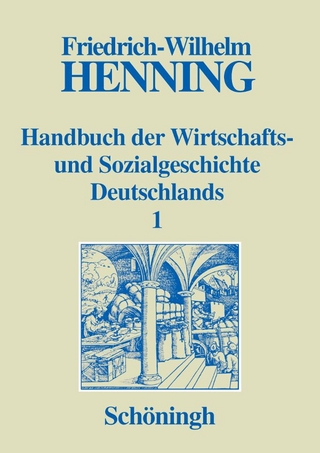 Handbuch der Wirtschafts- und Sozialgeschichte Deutschlands - Hildburg Henning; Friedrich-Wilhelm Henning
