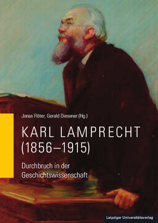 Karl Lamprecht (1856-1915) - Jonas Flöter; Gerald Diesener
