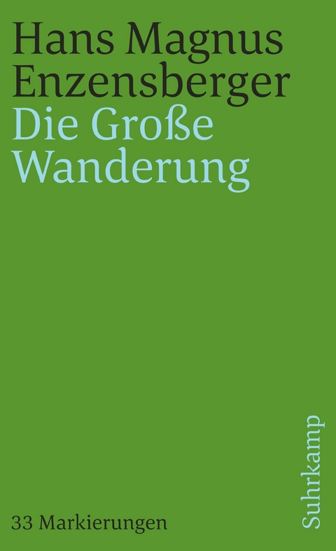 Die Große Wanderung - Hans Magnus Enzensberger