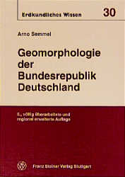 Geomorphologie der Bundesrepublik Deutschland - Arno Semmel