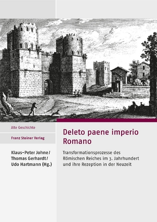 Deleto paene imperio Romano - Klaus-Peter Johne; Thomas Gerhardt; Udo Hartmann