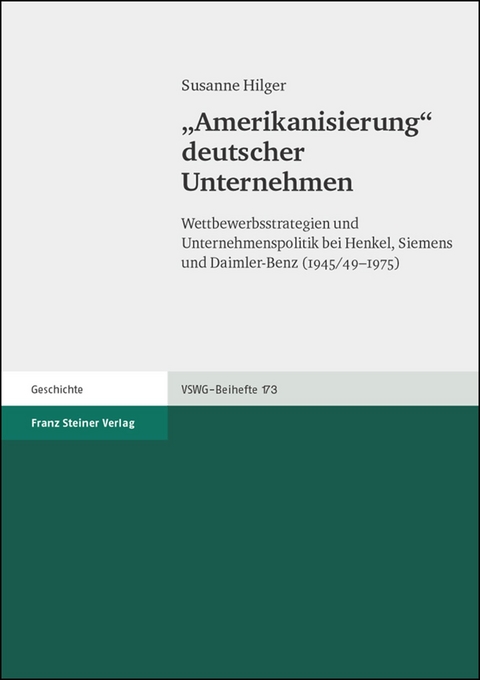 "Amerikanisierung" deutscher Unternehmen - Susanne Hilger