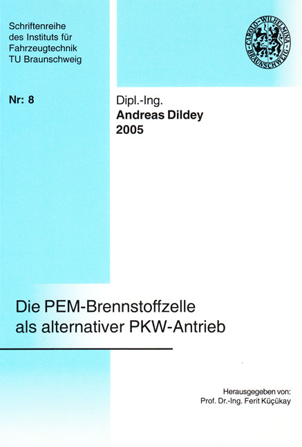 Die PEM-Brennstoffzelle als alternativer PKW-Antrieb - Andreas Dildey
