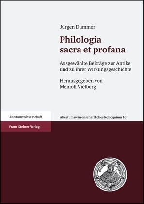Philologia sacra et profana - Jürgen Dummer; Meinolf Vielberg