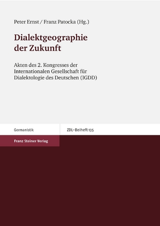 Dialektgeographie der Zukunft - Peter Ernst; Franz Patocka