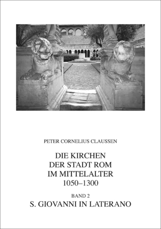 Die Kirchen der Stadt Rom im Mittelalter 1050-1300. Bd. 2 - Peter Cornelius Claussen