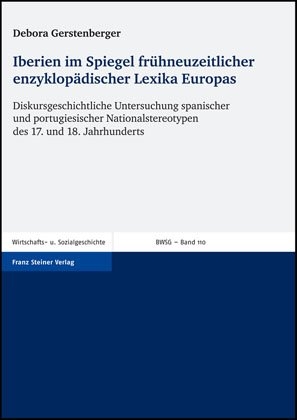 Iberien im Spiegel frühneuzeitlicher enzyklopädischer Lexika Europas - Debora Gerstenberger