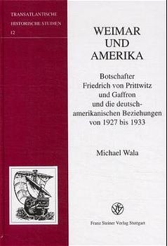 Weimar und Amerika - Michael Wala