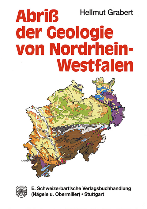 Abriss der Geologie von Nordrhein-Westfalen - Hellmut Grabert