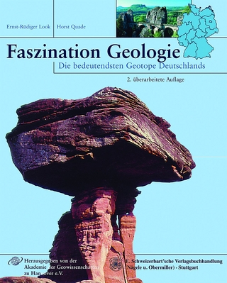 Faszination Geologie - Ernst R Look; Horst Quade