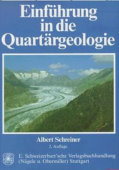 Einführung in die Quartärgeologie - Albert Schreiner