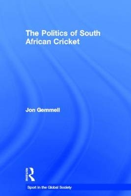 Politics of South African Cricket - Jon Gemmell