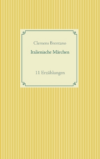 Italienische Märchen - Clemens Brentano; Frank Weber