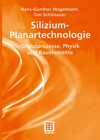 Silizium-Planartechnologie - Hans-Günther Wagemann; Tim Schönauer