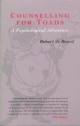 Counselling for Toads - Robert de Board